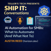 Ship It Conversations: AI Automation for SMBs: What to Automate (And What Not To) (with Austin Reed) — Ship It Weekly episode cover art