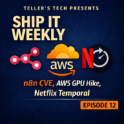 n8n Critical CVE (CVE-2026-21858), AWS GPU Capacity Blocks Price Hike, Netflix Temporal — Ship It Weekly episode cover art