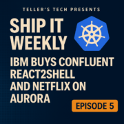 IBM Buys Confluent, React2Shell, and Netflix on Aurora — Ship It Weekly episode cover art