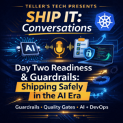 Ship It Conversations: Mike Lady on Day Two Readiness + Guardrails in the AI Era — Ship It Weekly episode cover art