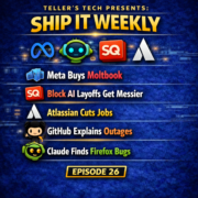 Meta Buys Moltbook, Block AI Layoffs Get Messier, Atlassian Cuts Jobs, and GitHub Explains the Outages — Ship It Weekly episode cover art