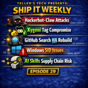 Hackerbot-Claw Grows, Xygeni Tag Poisoning, GitHub Search HA, Windows SID Failures, and AI Skills Supply Chain — Ship It Weekly episode cover art