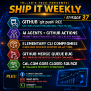 GitHub RCE, AI Agent Prompt Injection, and the New Reality: Your Developer Toolchain Is Production Now — Ship It Weekly episode cover art