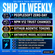 PeopleSoft Zero-Day Exploited, npm v12 Install Script Changes, GitHub Agentic Tokens, Anthropic Model Risk, and Default Trust Breaking — Ship It Weekly episode cover art