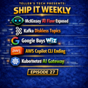 McKinsey AI Flaw, Kafka Goes Diskless, Google Buys Wiz, AWS Copilot Ends, and AI Gateway on Kubernetes — Ship It Weekly episode cover art